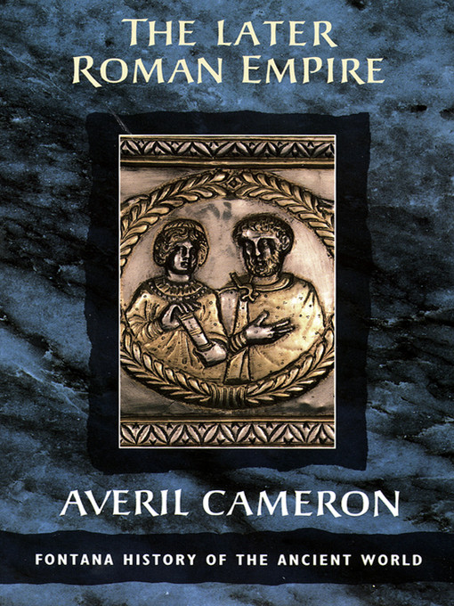 Title details for The Later Roman Empire (Text Only) by Averil Cameron - Available